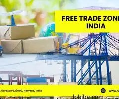 Free Trade and Zones in India