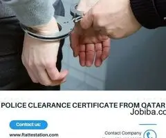 Police Clearance Certificate From Qatar | Qatar Certificate Attestation